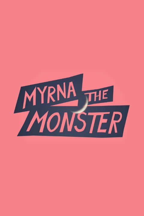 Myrna the Monster (2015)