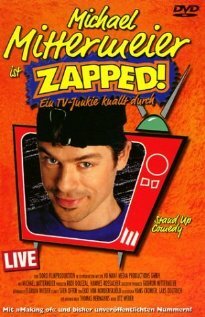 Michael Mittermeier: Zapped! (1999)